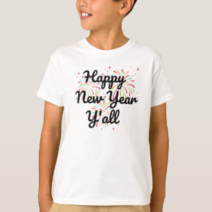 Camiseta Feliz ano novo Y-all-Shirt