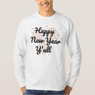 Camiseta Feliz ano novo Y-all-Shirt