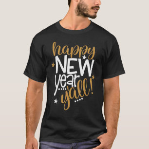 Camiseta Feliz ano novo Y'All Southern Eve Countdown Party