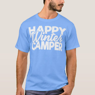 Camiseta Feliz Campanha de inverno, Lenda de acampamento de