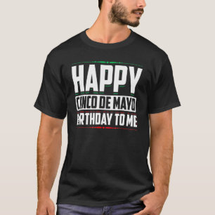Camiseta Feliz Cinco De Mayo Aniversário Para Mim Orgulho M