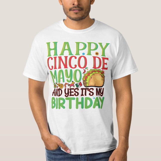Camiseta Feliz Cinco De Mayo E Sim É Meu Aniversário (Frente)