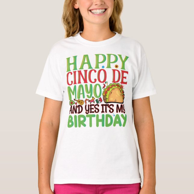 Camiseta Feliz Cinco De Mayo E Sim É Meu Aniversário (Frente)