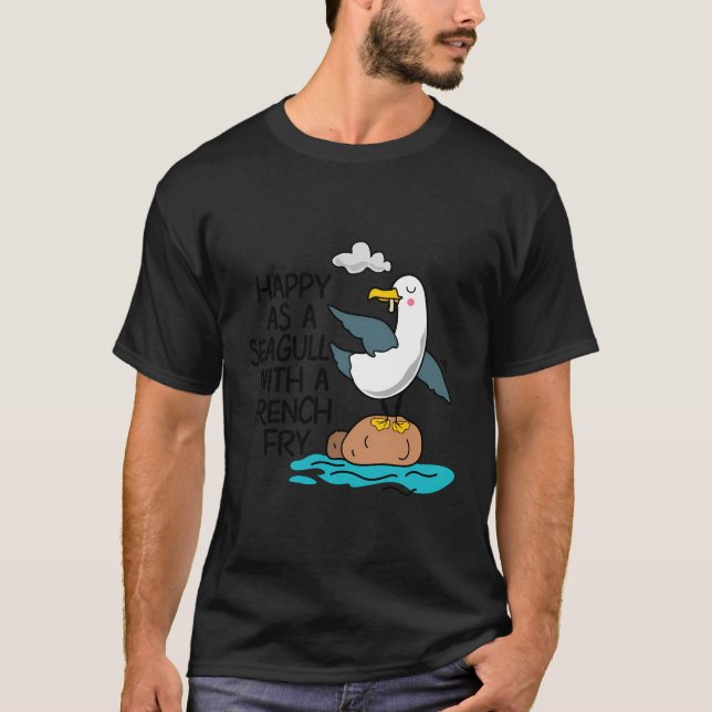 Camiseta Feliz Como Gaivota Com Fritas Francesas De Pássaro (Frente)