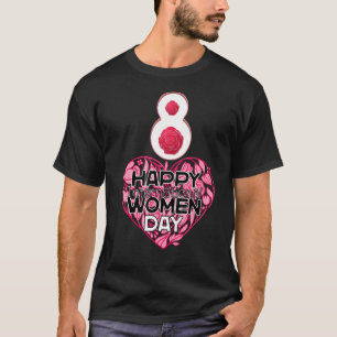 Camiseta Feliz Dia da Mulher 8 de março de 2023