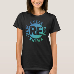 Camiseta Feliz Dia da Terra Reciclar Reutilizar Renovar Rep