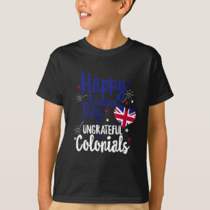 Camiseta Feliz Dia da Traição Coloniais Ingratos Independên