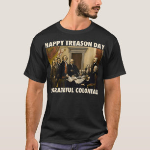 Camiseta Feliz Dia da Traição Ingrata Colonias Engraçadas 4