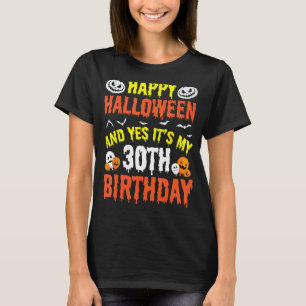 Camiseta Feliz Dia das Bruxas e Sim É a minha aniversário d