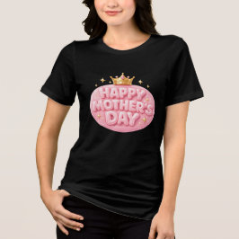 Camiseta Feliz Dia das Mães Coroa Fonte Bolha