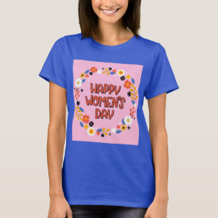 Camiseta feliz dia das mulheres