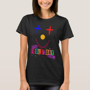 Camiseta Feliz dia de abril da tola abril tolos Piada 1rua 