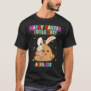 Camiseta Feliz dia de abril, Páscoa Bunny April tolos D
