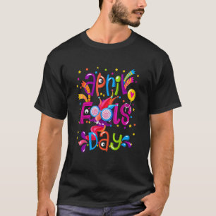 Camiseta Feliz dia de abril, Piada do dia da tola, abril, 2