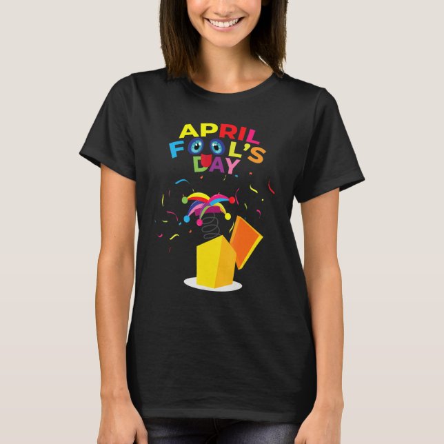 Camiseta Feliz dia de abril Tee April Fools Dia 2022 Jo (Frente)