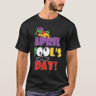 Camiseta Feliz dia de abril tolo Dia dos tolos Dia 2019 Pia