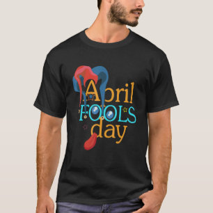 Camiseta Feliz dia de abril tolos