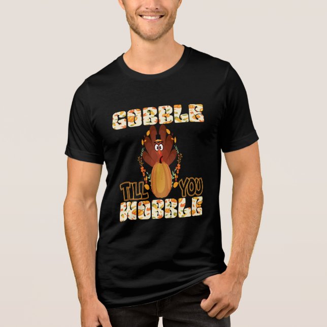 Camiseta Feliz Dia de Ação de Graças Gobble Até Você Voar (Frente)