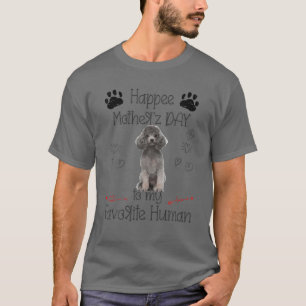 Camiseta Feliz Dia de as mães De Poodle Engraçado Para A Mi