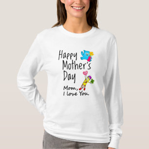 Camiseta Feliz dia de as mães. Mãe, eu te amo.