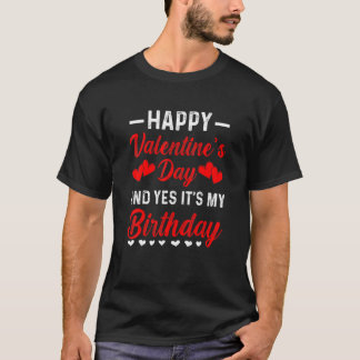Camiseta Feliz dia de os namorados Sim É o meu Nascer de an