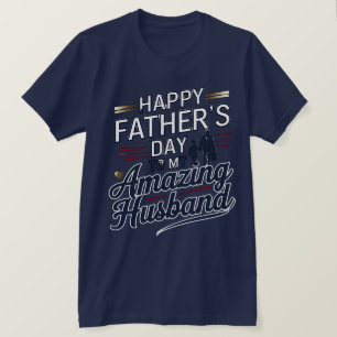 Camiseta Feliz Dia de os pais para o meu marido incrível -