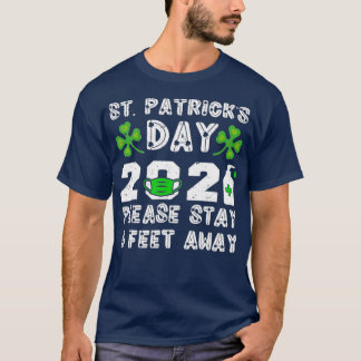 Camiseta Feliz Dia de São Patrício 2021, Por Favor, Fiquem 