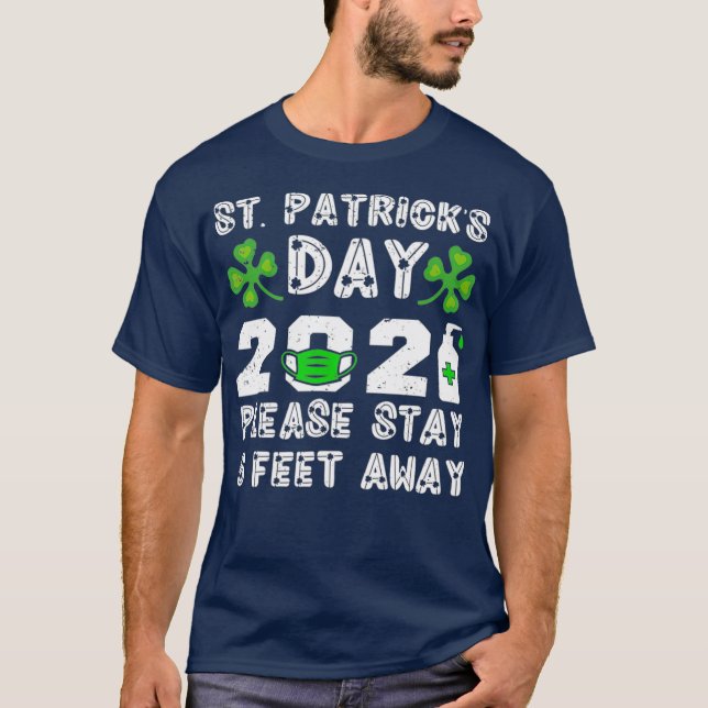 Camiseta Feliz Dia de São Patrício 2021, Por Favor, Fiquem  (Frente)