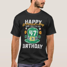 Feliz Dia De São Patrício E Sim É Meu 47 Aniversár