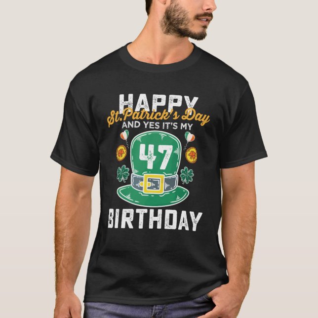 Camiseta Feliz Dia de São Patrício E Sim É Meu Quarenta E s (Frente)