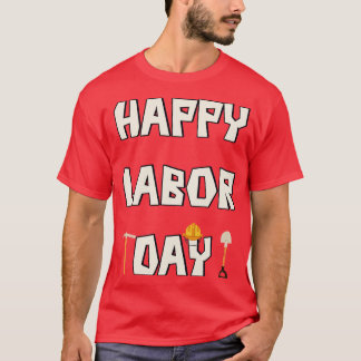 Camiseta Feliz dia de trabalho
