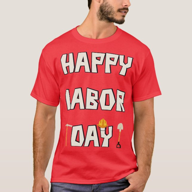Camiseta Feliz dia de trabalho (Frente)