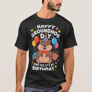 Camiseta Feliz Dia do Groundhog e é meu aniversário 2 de fe