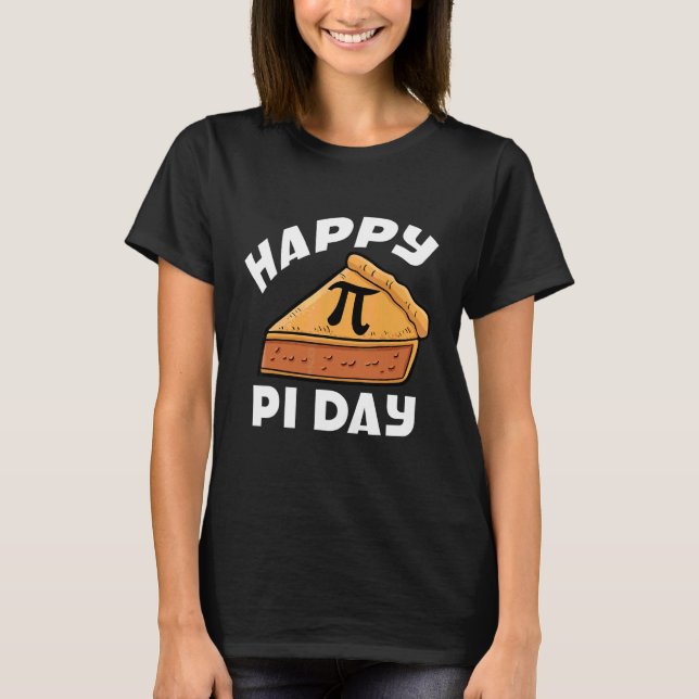 Camiseta Feliz Dia do Pi Matemático Matemática Álgebra Tort (Frente)