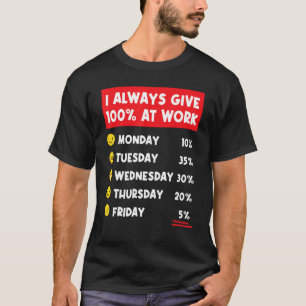 Camiseta Feliz Dia Do Trabalho 100 Por Cento No Trabalho Mã