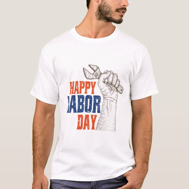 Camiseta Feliz Dia do Trabalho comemora dia do trabalho (Frente)