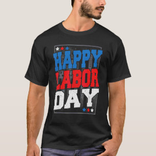 Camiseta Feliz Dia do Trabalho Designs Patrióticos Para O P