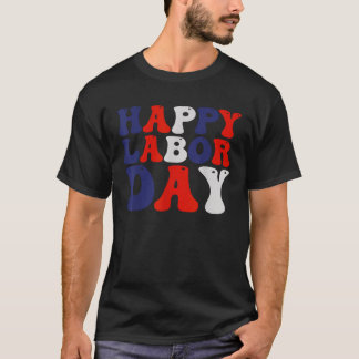 Camiseta Feliz Dia do Trabalho Homens Mulheres Crianças