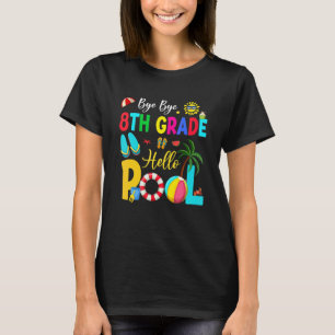 Camiseta Feliz Dia do Último Dia da Escola Tchau 8º Ano Alô