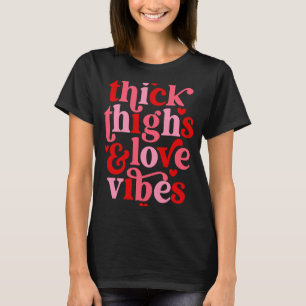Camiseta Feliz Dia dos Namorados Mulheres Coxas E Amor