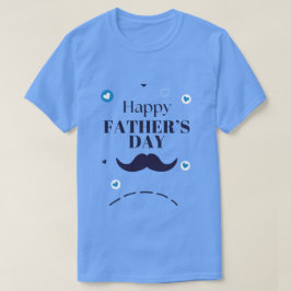 Camiseta Feliz Dia dos Pais – Desenho de Bigode e Coração