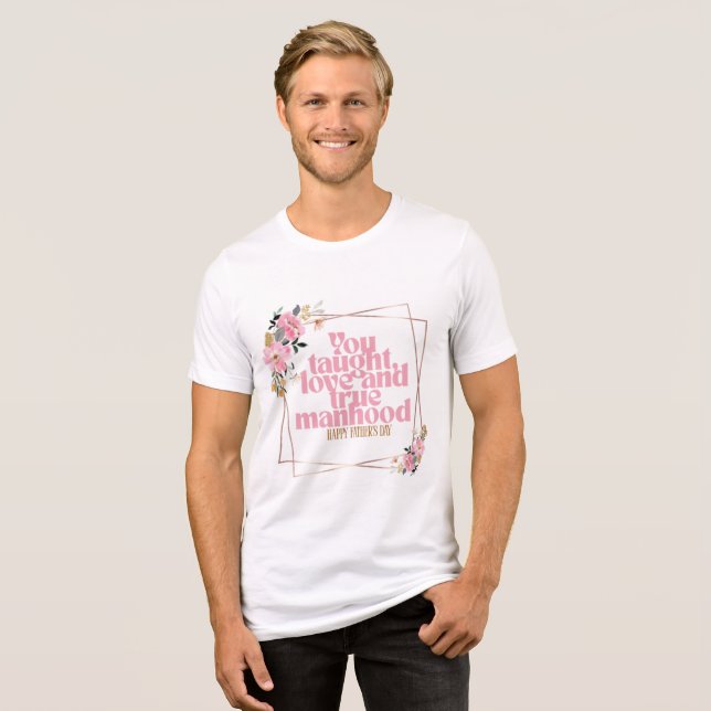 Camiseta Feliz Dia dos Pais Design de Citação Floral | Você (Frente Completa)