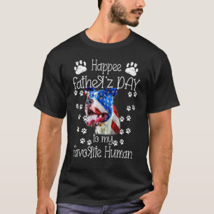 Camiseta Feliz Dia dos Pais Para Meu Humano Pitbull Favorit