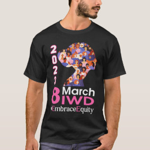 Camiseta Feliz Dia Internacional da Mulher 2023 Abrace a Ig