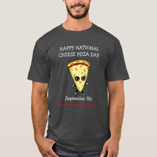 Camiseta Feliz Dia Nacional de Pizza de Queijo, setembro 5