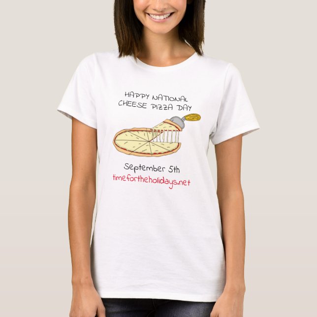 Camiseta Feliz Dia Nacional de Pizza de Queijo, setembro 5  (Frente)