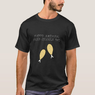 Camiseta Feliz Dia Nacional do Frango Frito