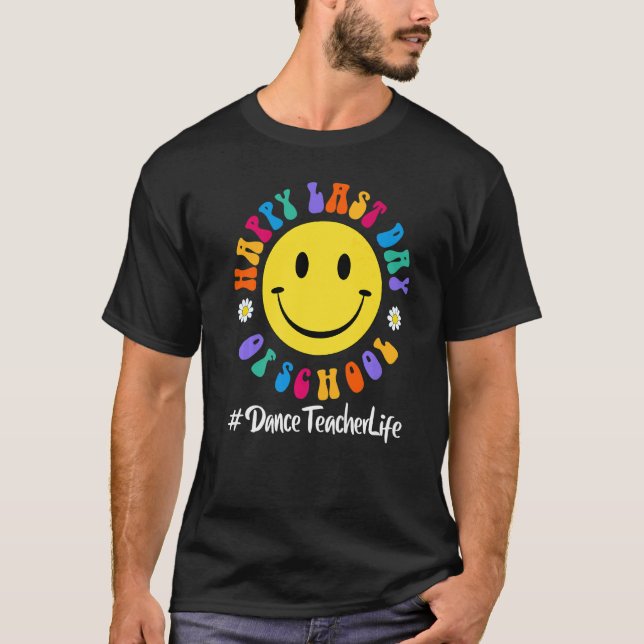 Camiseta Feliz Dia Passado da Dança Escolar Vida de Profess (Frente)