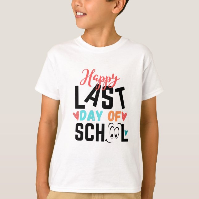 Camiseta Feliz dia passado da escola (Frente)