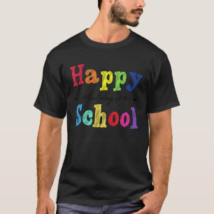 Camiseta Feliz Dia Passado Da Escola Para Estudante De Prof